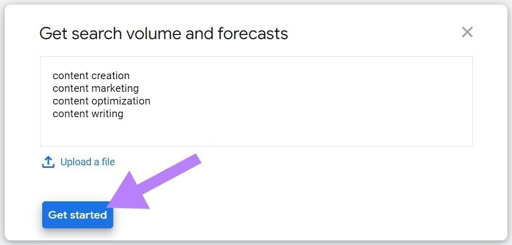 для перечня ключевых запросов, нажмите «Get search volume and forecasts»